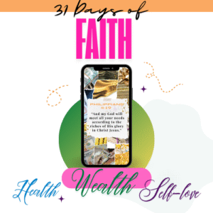 31 Days of Faith - 31 Bible Verse Wallpapers for Love, Wealth & Health